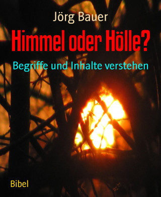 Jörg Bauer: Himmel oder Hölle?