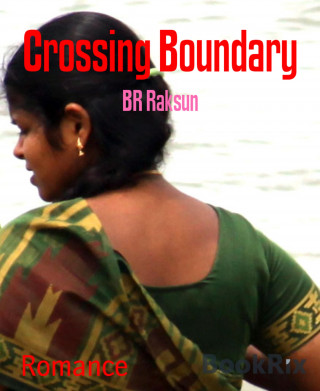 BR Raksun: Crossing Boundary