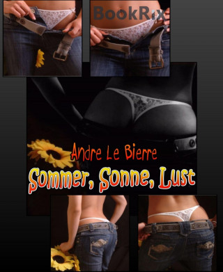 Andre Le Bierre: Sommer, Sonne, Lust