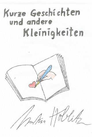 Martina Hoblitz: Kurze Geschichten und andere Kleinigkeiten