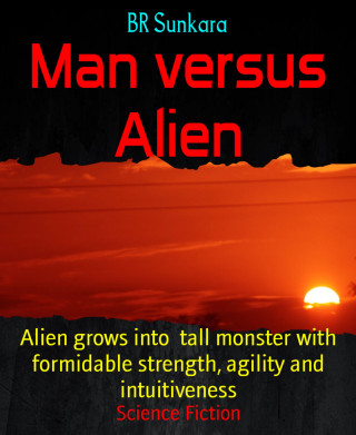 BR Sunkara: Man versus Alien