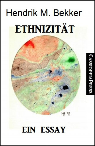 Hendrik M. Bekker: Ethnizität: Ein Essay