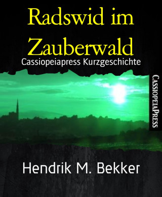 Hendrik M. Bekker: Radswid im Zauberwald