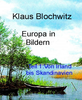 Klaus Blochwitz: Europa in Bildern