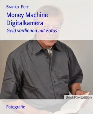 Branko Perc: Money Machine Digitalkamera