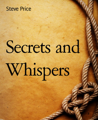 Steve Price: Secrets and Whispers