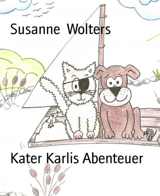 Susanne Wolters: Kater Karlis Abenteuer