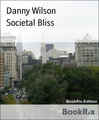 Danny Wilson: Societal Bliss