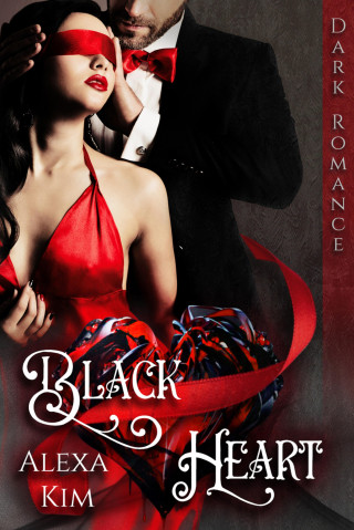 Alexa Kim: Black Heart (Dark Romance)