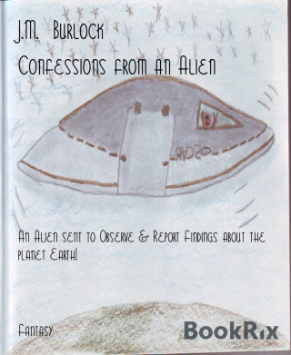 J.M. Burlock: Confessions from an Alien
