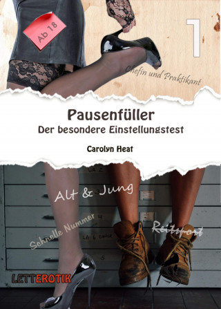 Carolyn Heat: Pausenfüller: Der besondere Einstellungstest
