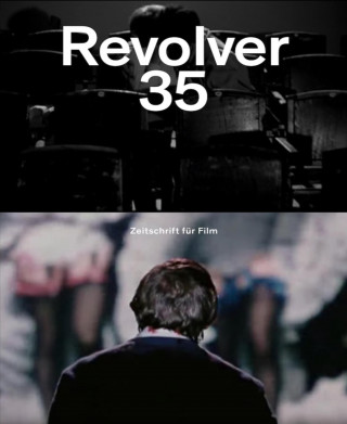 Gary Vanisian, Christoph Hochhäusler, Rainer Knepperges, Sylvia Szymanski: Revolver 35