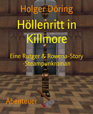 Holger Döring: Höllenritt in Killmore
