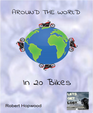 Robert Hopwood: Around the World in 20 Bikes