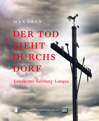 Max Oban: Der Tod zieht durchs Dorf