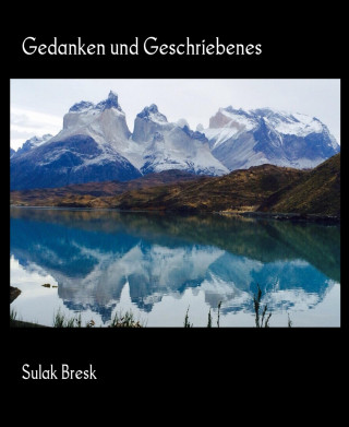 Sulak Bresk: Gedanken und Geschriebenes