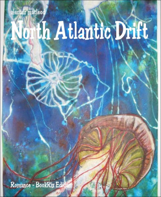 alastair macleod: North Atlantic Drift