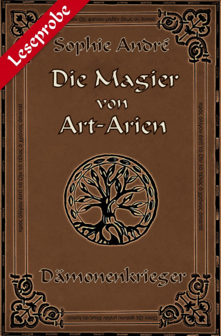 Sophie André: Die Magier von Art-Arien - Band 2 Leseprobe XXL