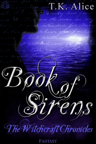 T.K. Alice: Book of Sirens