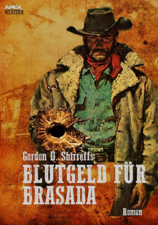 Gordon D. Shirreffs: BLUTGELD FÜR BRASADA