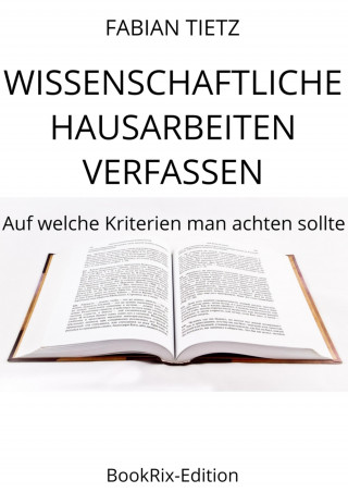 Fabian Tietz: Wissenschaftliche Hausarbeiten verfassen
