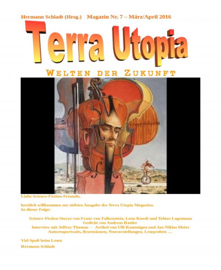 Hermann Schladt (Hrsg.): Terra Utopia Magazin Nr. 7
