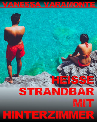 Vanessa Varamonte: Heiße Strandbar mit Hinterzimmer