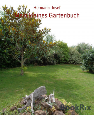 Hermann Josef: Mein kleines Gartenbuch