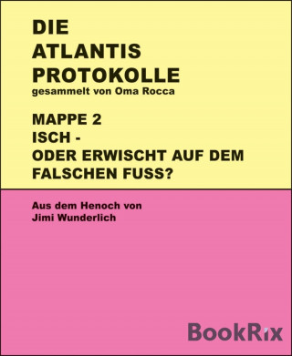 Jimi Wunderlich: Atlantis-Protokolle Mappe 2