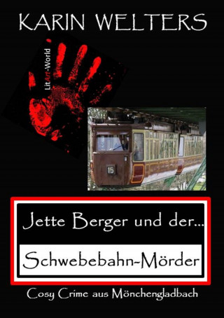 Karin Welters: Jette Berger und der Schwebebahn-Mörder