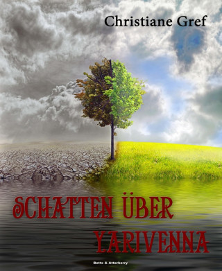 Christiane Gref: Schatten über Yarivenna