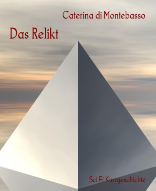 Caterina di Montebasso: Das Relikt