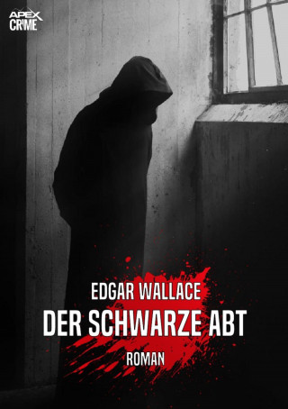 Edgar Wallace: DER SCHWARZE ABT