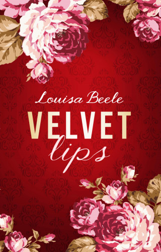 Louisa Beele: Velvet Lips