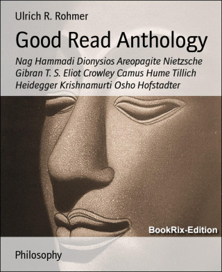 Ulrich R. Rohmer: Good Read Anthology