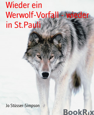 Jo Stüsser-Simpson: Wieder ein Werwolf-Vorfall - wieder in St.Pauli