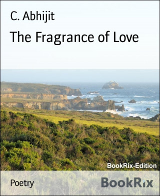 C. Abhijit: The Fragrance of Love