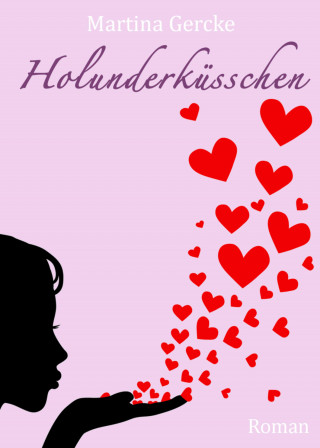 Martina Gercke: Holunderküsschen