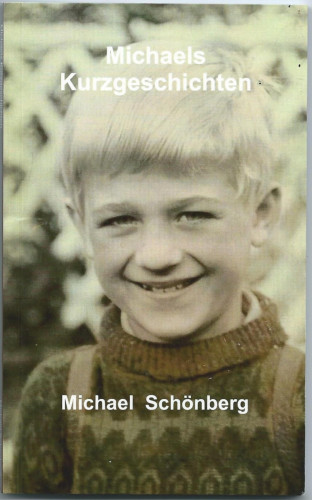 Michael Schönberg: Michaels Kurzgeschichten