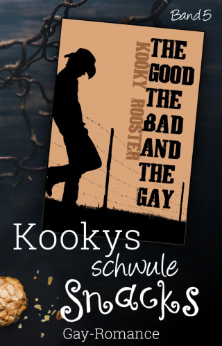 Kooky Rooster: Kookys schwule Snacks – Band 5