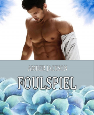 Amber Jackson: Foulspiel