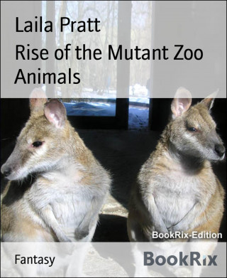 Laila Pratt: Rise of the Mutant Zoo Animals