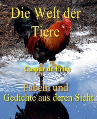 Caspar de Fries: Die Welt der Tiere