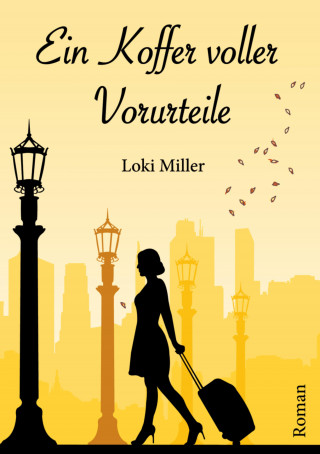 Loki Miller: Ein Koffer voller Vorurteile