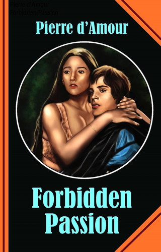 Pierre d'Amour: Forbidden Passion