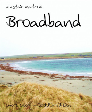 alastair macleod: Broadband