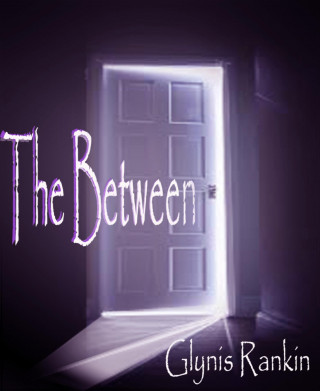 Glynis Rankin: The Between