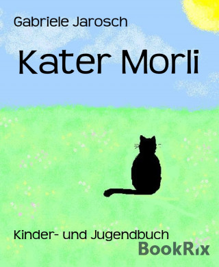 Gabriele Jarosch: Kater Morli