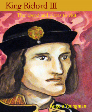 Angela Youngman: King Richard III