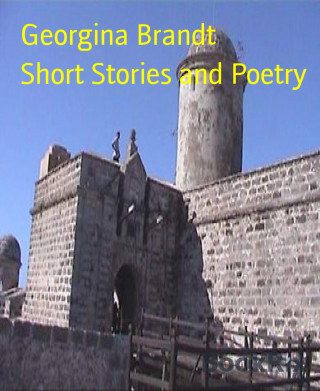 Georgina Brandt: Short Stories and Poetry